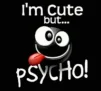Psycho